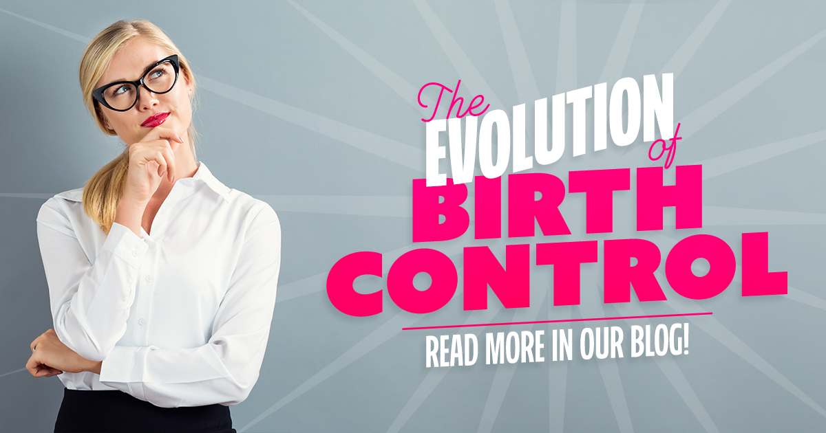 Lean about the evolution of birth control