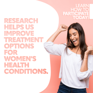 Research helps us improve treatment options for women's health conditions