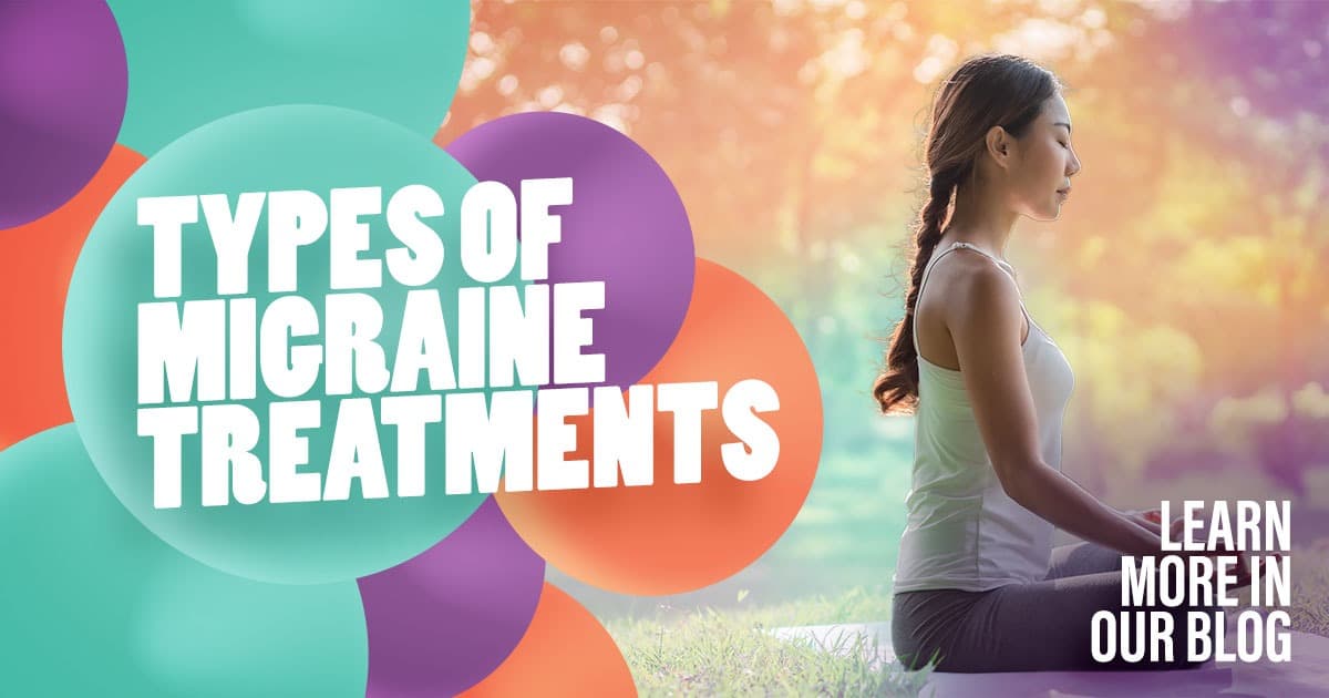 Types of Migraine Treatments