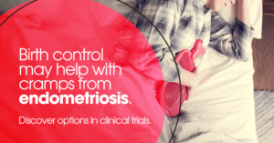 Birth control can help with cramps from endometriosis