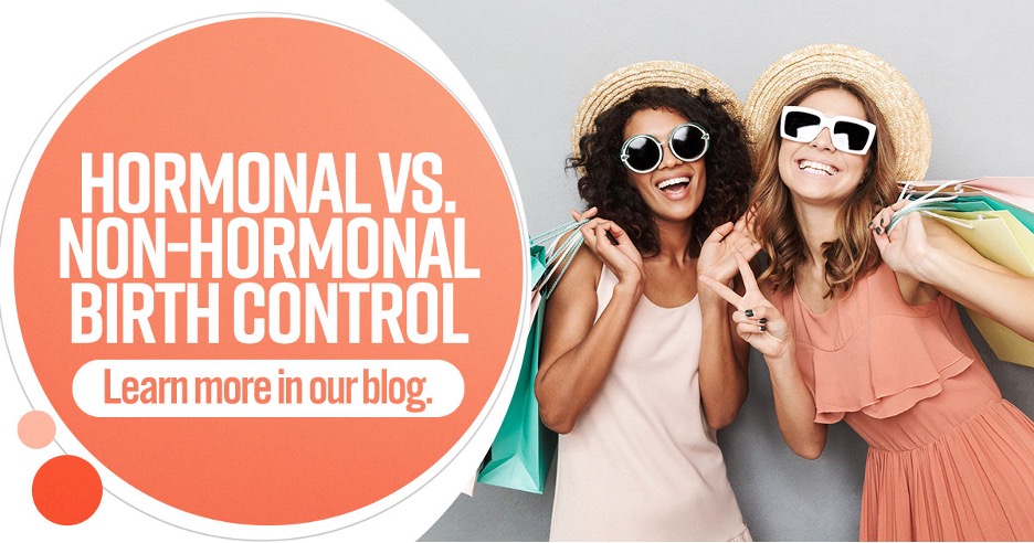 Hormonal vs. Nonhormonal Birth Control. Learn more in our blog.