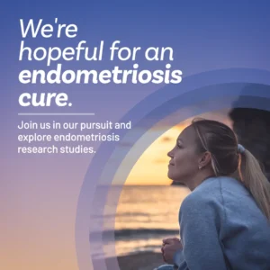 We're hopeful for an endometriosis cure
